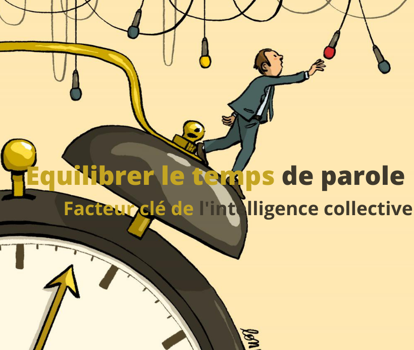 Intelligence collective : équilibrer le temps de parole